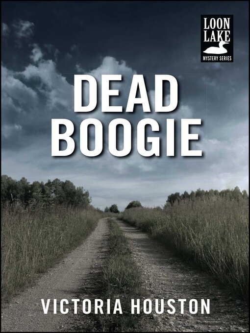 Title details for Dead Boogie by Victoria Houston - Wait list